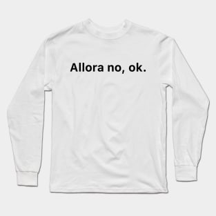 Allora no, ok. - Vintage - Cat Long Sleeve T-Shirt